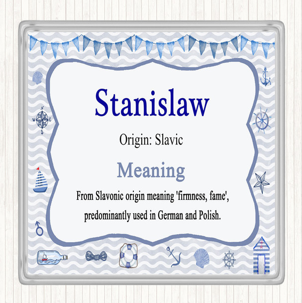 Stanislaw Name Meaning Coaster Nautical