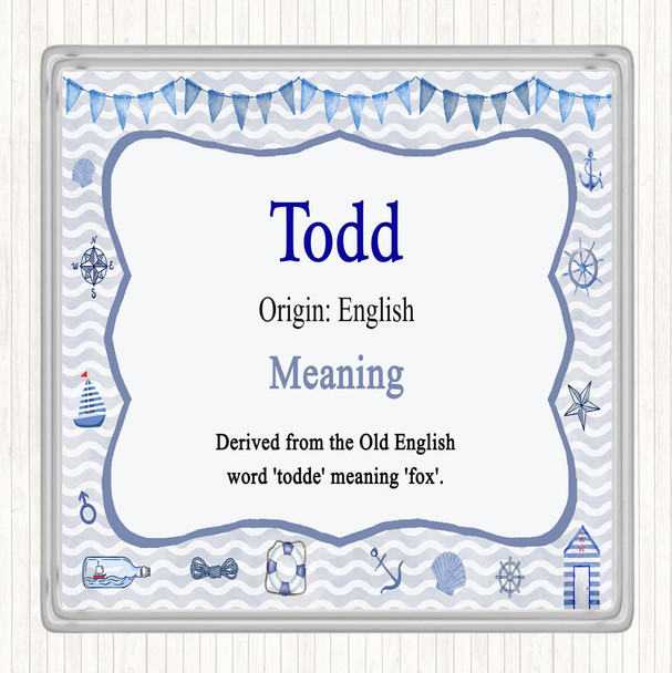 Todd Name Meaning Coaster Nautical
