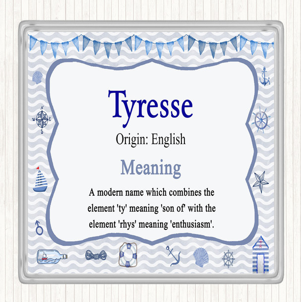 Tyresse Name Meaning Coaster Nautical