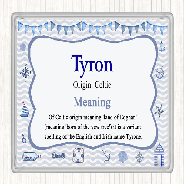 Tyron Name Meaning Coaster Nautical