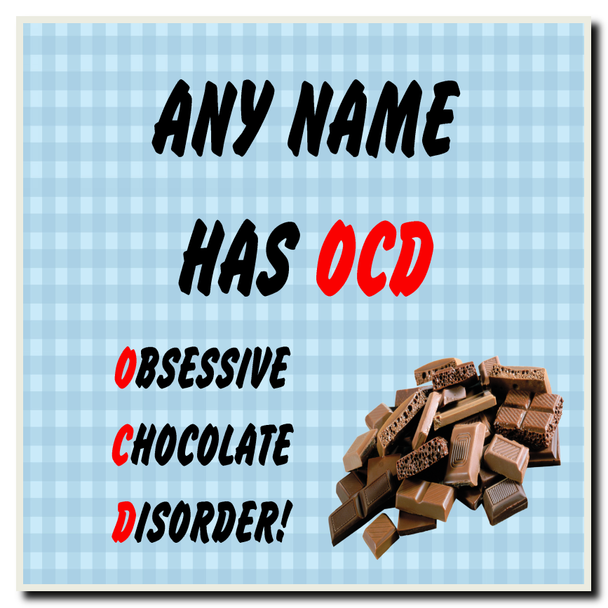 Funny Obsessive Disorder Chocolate Blue Coaster