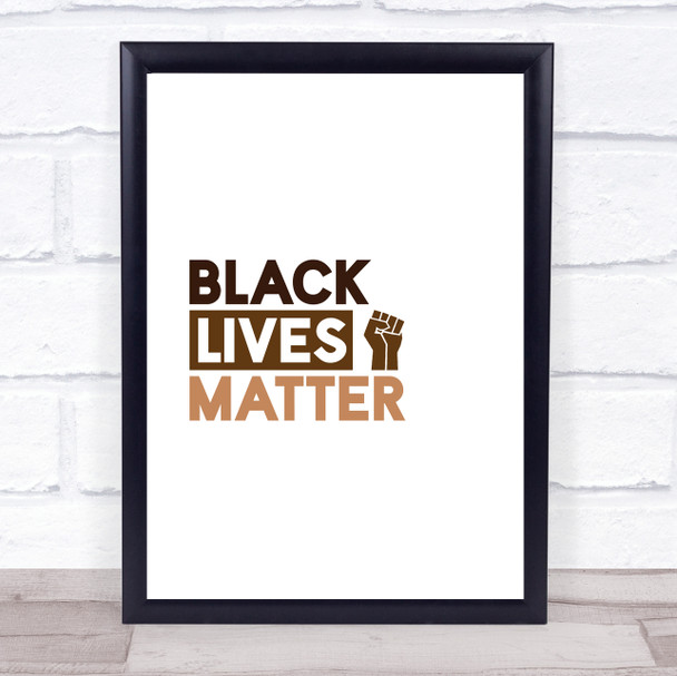 Black Lives Matter Bold Statement Brown Wall Art Print