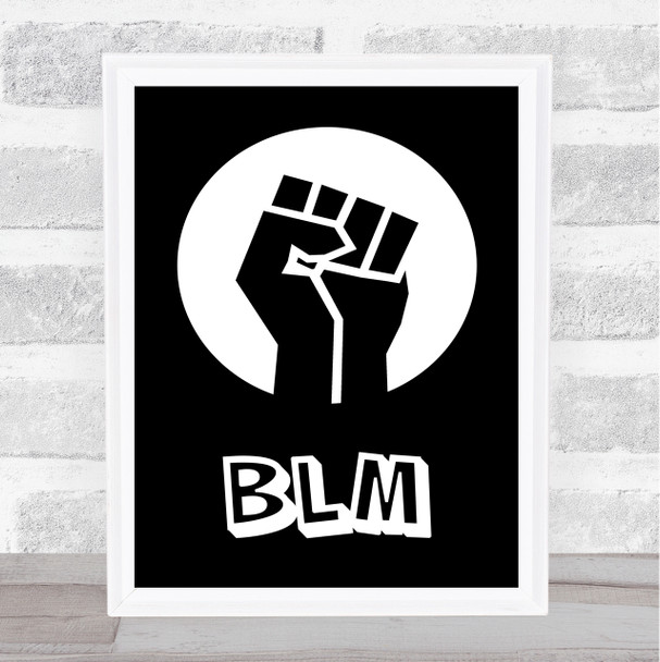 Black Lives Matter Fist On Black Wall Art Print