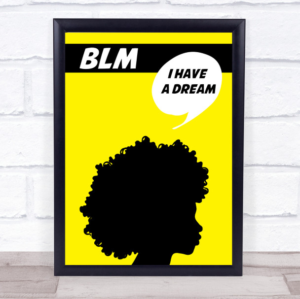 Black Lives Matter I Have A Dream Silhouette Yellow Wall Art Print