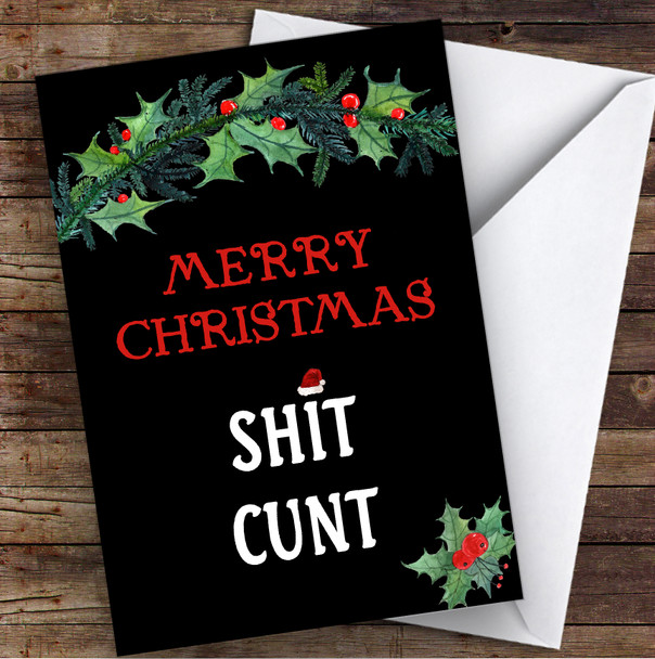 Funny Offensive Shit Cunt Joke Personalised Christmas Card