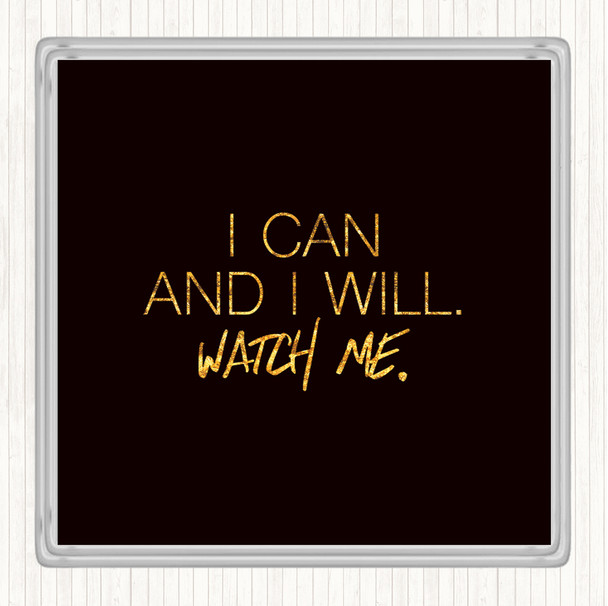 Black Gold I Can And I Will Quote Coaster