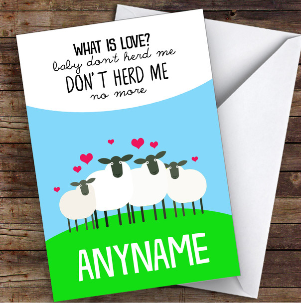 Funny Sheep What Is Love Baby Don't Herd Me Personalised Valentine's Day Card