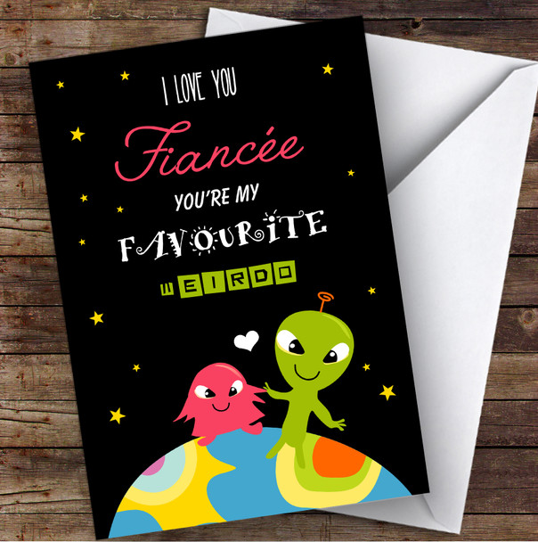 Cute Alien Fiancée My Favourite Weirdo Personalised Valentine's Day Card