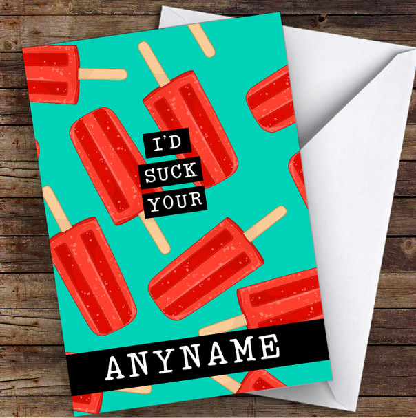 I'D Suck Your Lolly Rude Personalised Valentine's Day Card