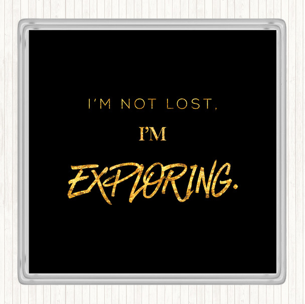 Black Gold Not Lost Exploring Quote Coaster