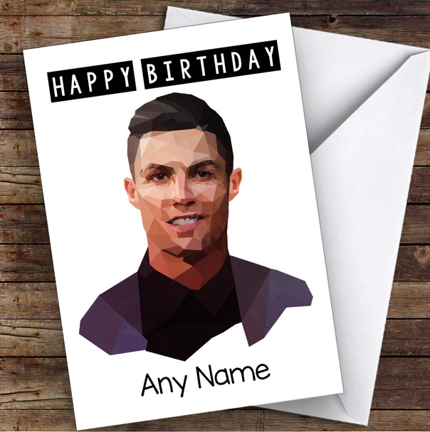 Christiano Ronaldo Polygon Celebrity Personalised Birthday Card