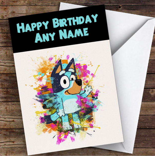 Bluey Watercolour Splatter Children's Kids Personalised Birthday Card