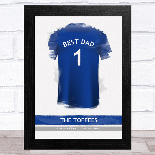 Everton Football Shirt Best Dad Personalised Father's Day Gift Print