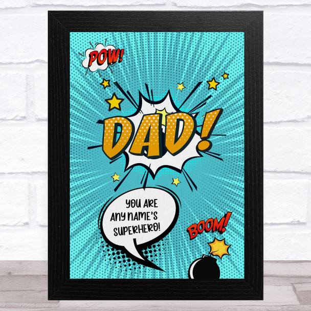 Superhero Comic Dad Personalised Dad Father's Day Gift Wall Art Print
