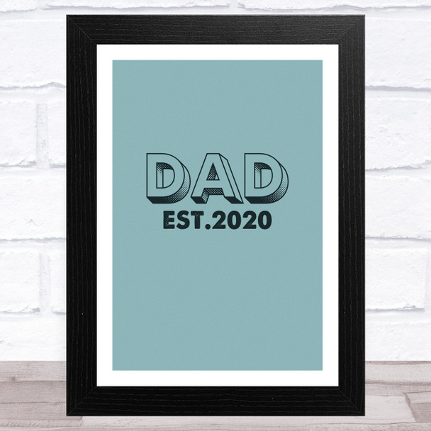 Dad Establish Any Year Personalised Dad Father's Day Gift Wall Art Print