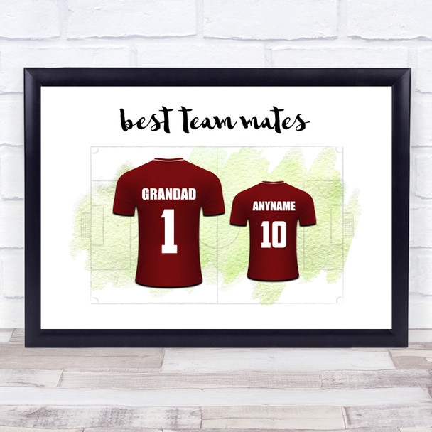 Grandad team Mates Football Shirts Claret Red Father's Day Gift Print