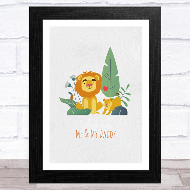 Me And My Daddy Lions Dad Father's Day Gift Wall Art Print