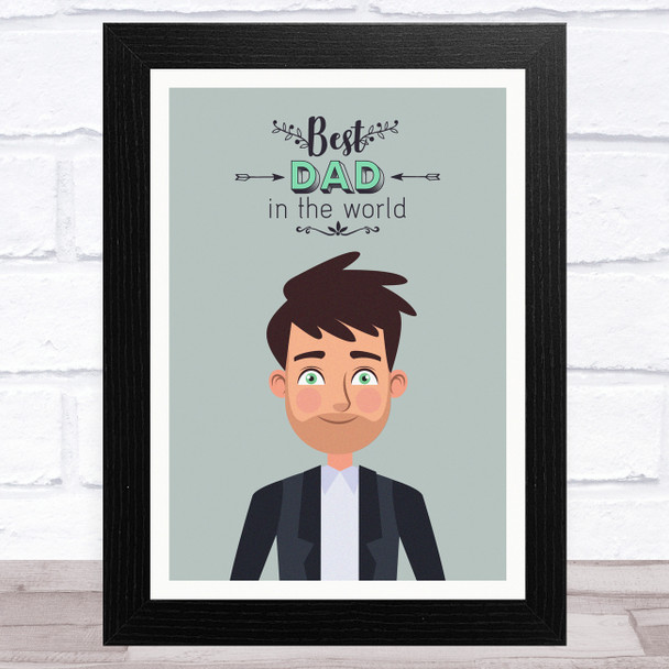 Best Dad In The World Design 11 Dad Father's Day Gift Wall Art Print