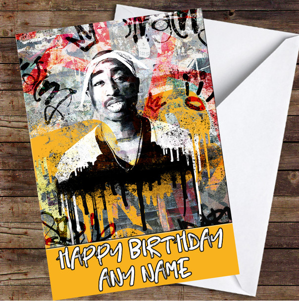 Tupac Urban Iconic Graffiti Drip Personalised Birthday Card