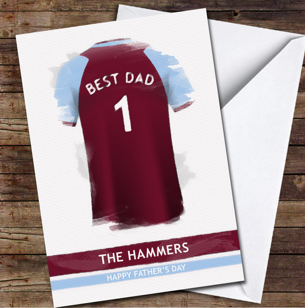 West Ham United Football Team Shirt Best Dad Personalised Father's Day Greetings Card