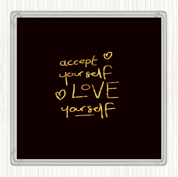 Black Gold Accept Yourself Quote Coaster