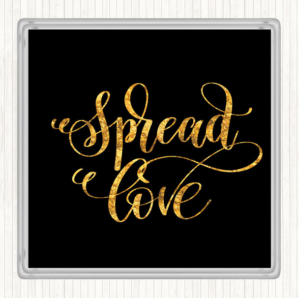 Black Gold Spread Love Swirl Quote Coaster