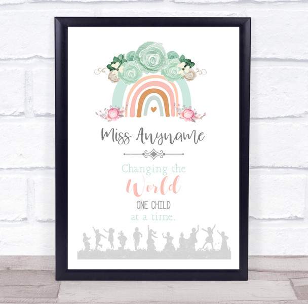 Floral Rainbow Change The World Personalised Teacher Thankyou Wall Art Print