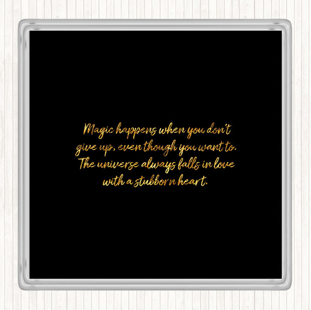 Black Gold Stubborn Heart Quote Coaster