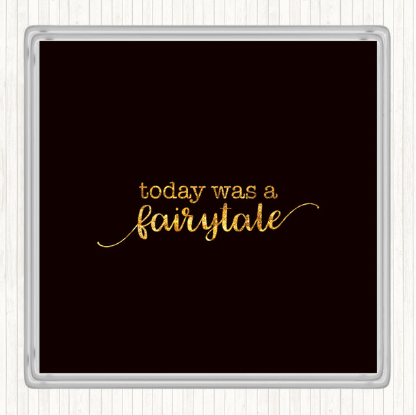 Black Gold Today Fairytail Quote Coaster