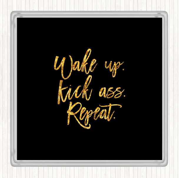 Black Gold Wake Up Quote Coaster