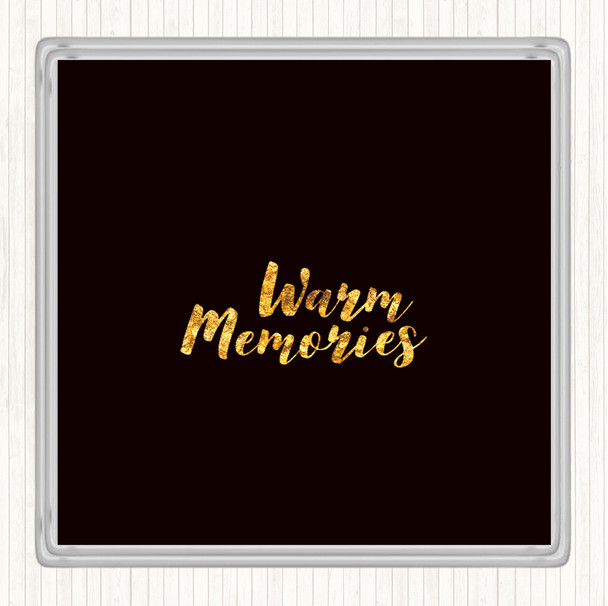 Black Gold Warm Memories Quote Coaster