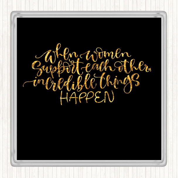 Black Gold Women Support Quote Coaster