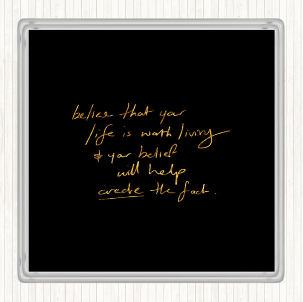 Black Gold Worth Living Quote Coaster