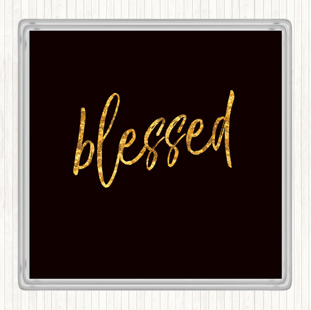 Black Gold Blessed Quote Coaster