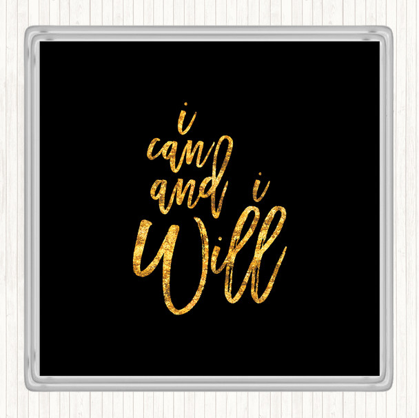 Black Gold Can And Will Quote Coaster