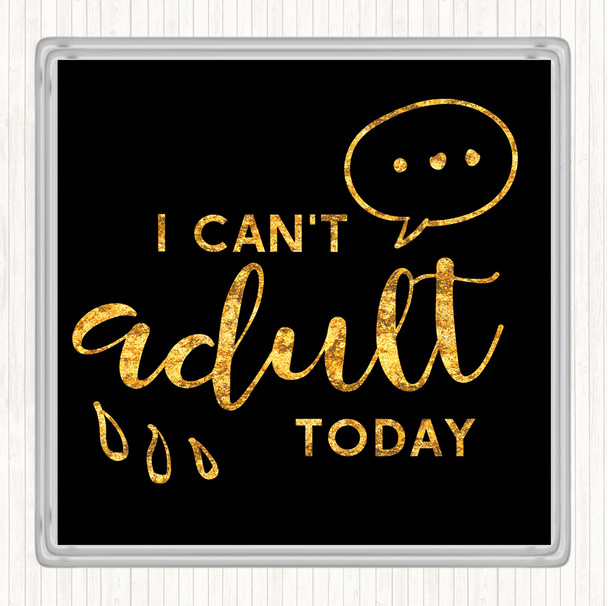Black Gold Cant adult Quote Coaster