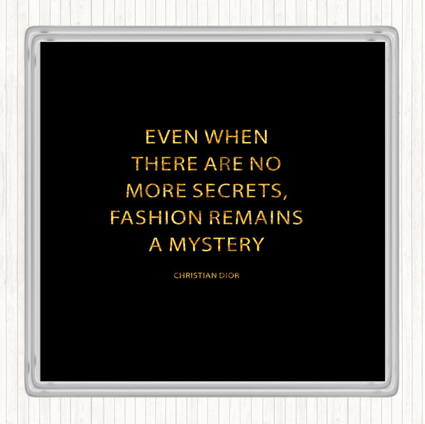 Black Gold Christian Dior Fashion A Mystery Quote Coaster