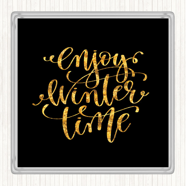 Black Gold Christmas Enjoy Winter Quote Coaster