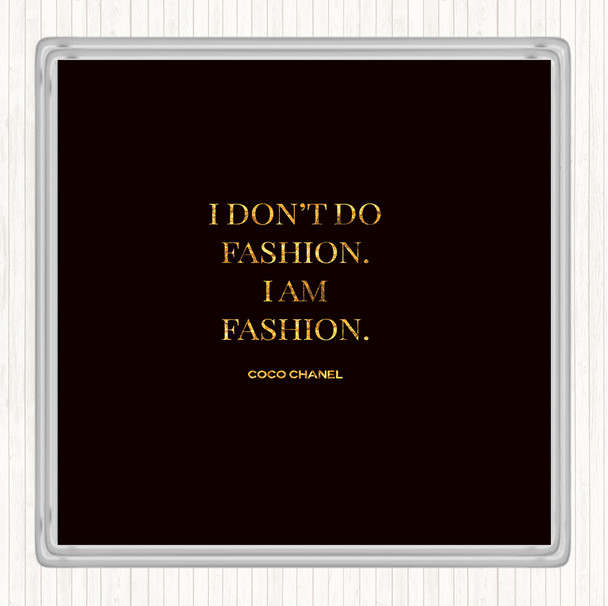 Black Gold Coco Chanel I Am Fashion Quote Coaster