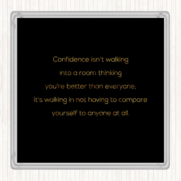 Black Gold Confidence Quote Coaster