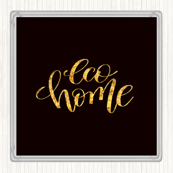 Black Gold Eco Home Quote Coaster