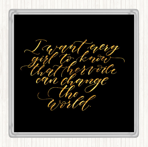 Black Gold Every Girl Quote Coaster