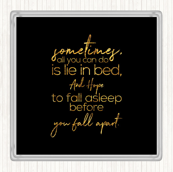 Black Gold Fall Apart Quote Coaster