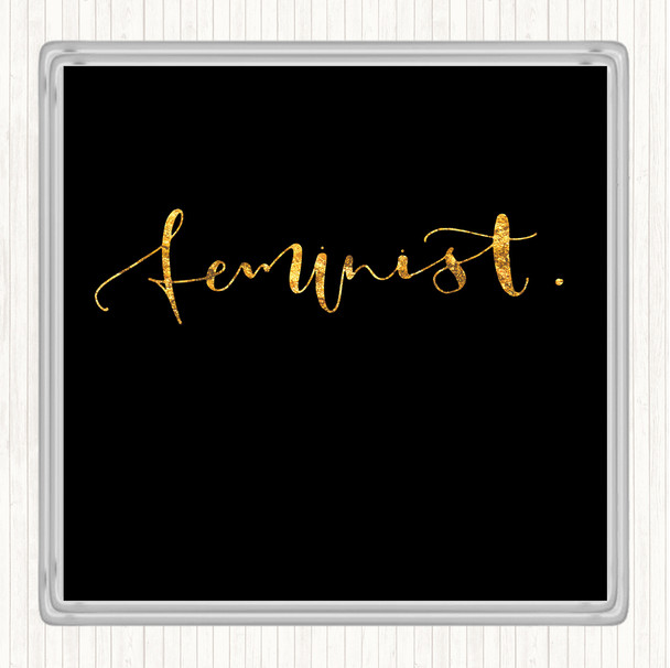 Black Gold Feminist Swirly Quote Coaster
