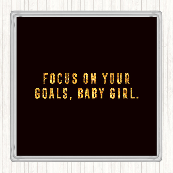 Black Gold Focus On Your Goals Quote Coaster