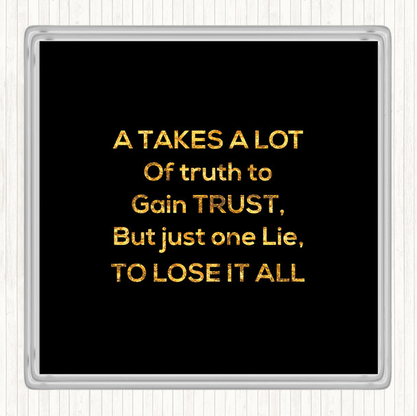 Black Gold Gain Trust Quote Coaster Black Gold Gain Trust Quote Coaster