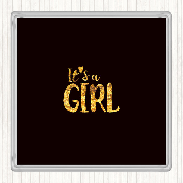 Black Gold Girl Quote Coaster