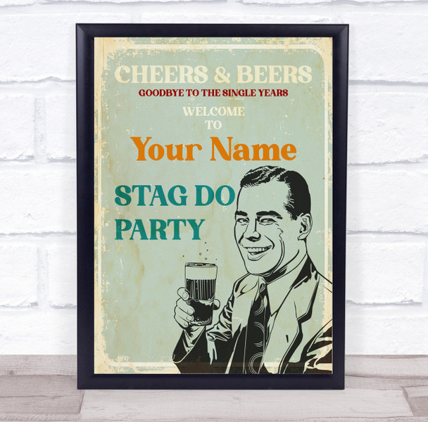 Vintage Cheers And Beers Welcome To Stag Do Personalised Event Party Sign