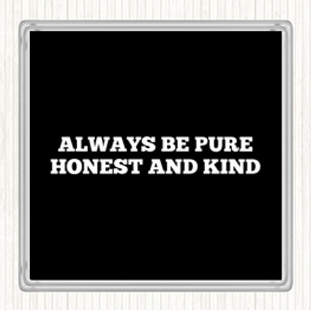 Black White Honest And Kind Quote Coaster