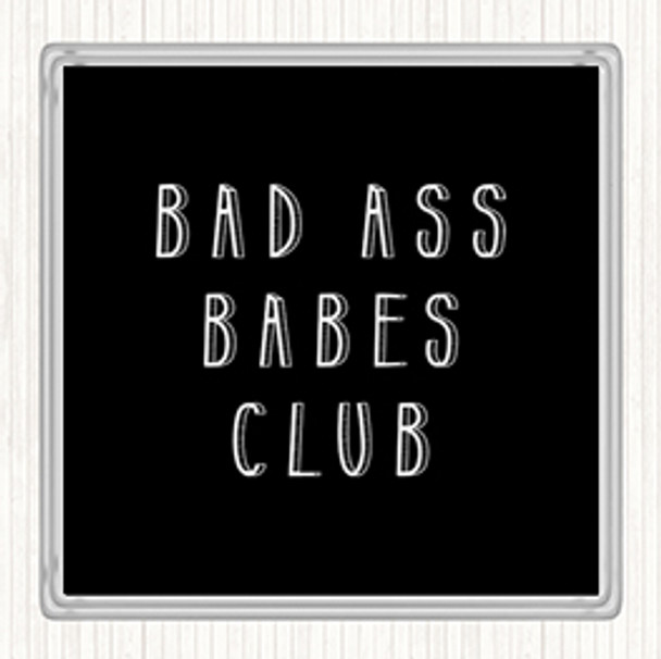 Black White Babes Club Quote Coaster